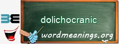 WordMeaning blackboard for dolichocranic